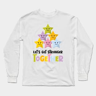 Let's Get Stronger Together Cute Star Pyramid Long Sleeve T-Shirt